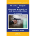 Chemical Analysis of Firearms, Ammunition, and Gunshot Residue