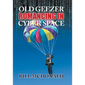 Old Geezer Romancing in Cyberspace