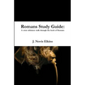 Romans Study Guide: a cross reference guide through Romans