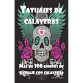 Tatuajes de calaveras: Diseño de tatuaje con calaveras, ideas y fotos que incluyen Tribales, Mariposas, Llamaradas, Dragones, Dibujos y mucho