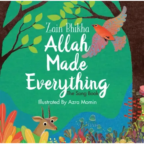 Allah Made Everything: The Song Book