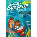 The Secret Explorers and the Lost Whales