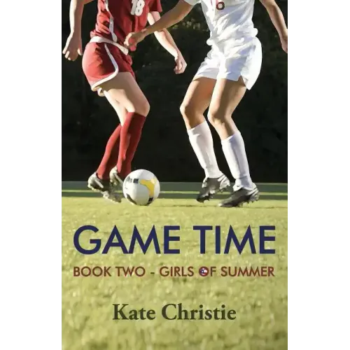 Game Time: Book Two of Girls of Summer