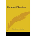 The Altar Of Freedom