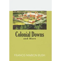 Colonial Downs and More