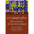 Cryptography: The Science of Secret Writing