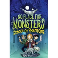 No Place for Monsters: School of Phantoms
