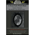 A Texas Style Witch Hunt