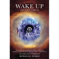 Wake Up: Life Is but a Dream