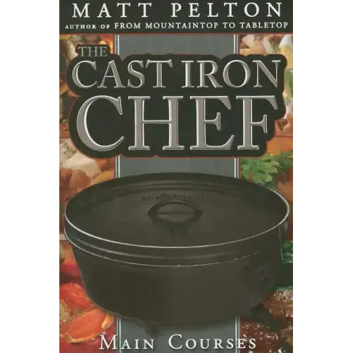 Cast Iron Chef: Main Courses