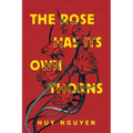 The Rose Has Its Own Thorns