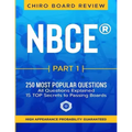 NBCE(R) PART 1 Chiropractic Board Review: 250 most popular questions for Part 1 Boards.