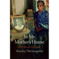 In My Mother's House: Civil War in Sri Lanka