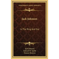 Jack Johnson: In the Ring and Out