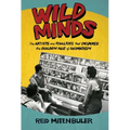 Wild Minds: The Artists and Rivalries That Inspired the Golden Age of Animation