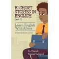B1 Short Stories in English (Vol. 1), Learn English With Africa: Intermediate Level