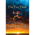 The Fire Thief: A Life in Poems