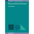 Metamaterial Multiverse