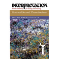 First and Second Thessalonians: Interpretation: A Bible Commentary for Teaching and Preaching