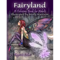 Fairyland - A Coloring Book For Adults: Fantasy Coloring for Grownups by Molly Harrison