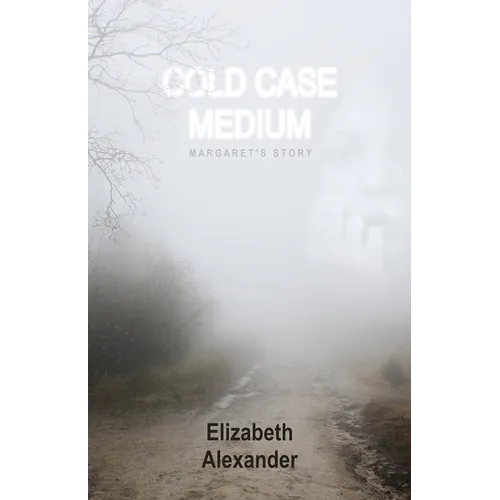 Cold Case Medium: Margaret's Story