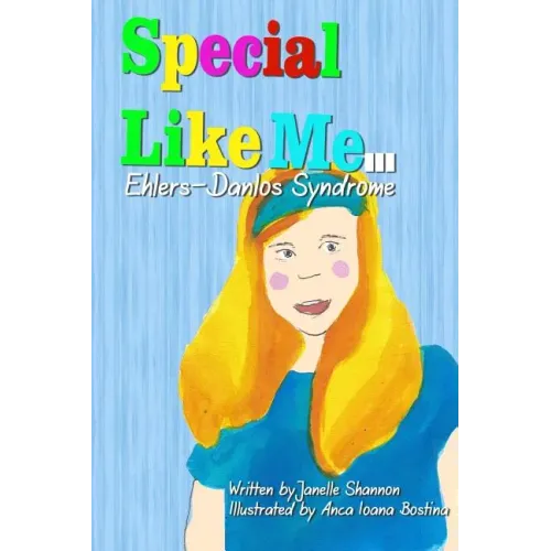 Special Like Me ... Madison The Great: Ehlers-Danlos Syndrome