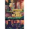 Goldilocks and the Three Bears: A Discover Graphics Fairy Tale