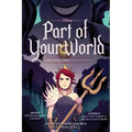 Part of Your World: A Twisted Tale Graphic Novel