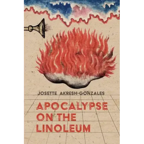 Apocalypse on the Linoleum