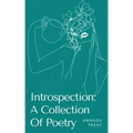 Introspection: A Collection Of Poetry