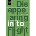 Disappearing Into Flight
