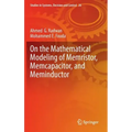 On the Mathematical Modeling of Memristor, Memcapacitor, and Meminductor