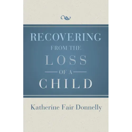 Recovering from the Loss of a Child