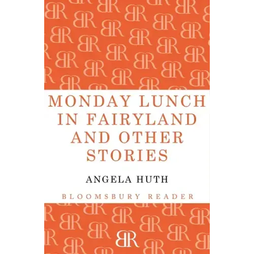 Monday Lunch in Fairyland and Other Stories