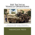 SAS Tactical Vehicle Operations: Australian SAS Counter Terror Manual
