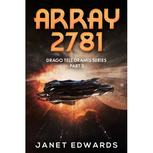 Array 2781: Drago Tell Dramis Series Part 3