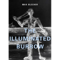 The Illuminated Burrow: A Sanatorium Journal