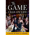 The Game I Ran On Life
