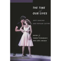 The Time of Our Lives: Dirty Dancing and Popular Culture