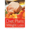 Diet Plans for Weight Loss: Low Carb Recipes and Dash Diet