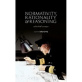 Normativity, Rationality and Reasoning: Selected Essays