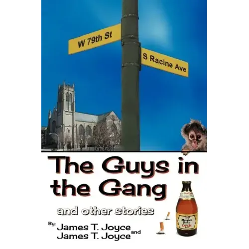 The Guys in the Gang: (And Other Stories)