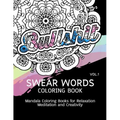 Swear Words Coloring Book Vol.1: Mandala Coloring Books for Relaxation Meditation and Creativity