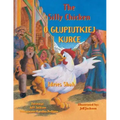 The Silly Chicken / O GLUPIUTKIEJ KURCE: Bilingual English-Polish Edition / Wydanie dwujęzyczne angielsko-polskie