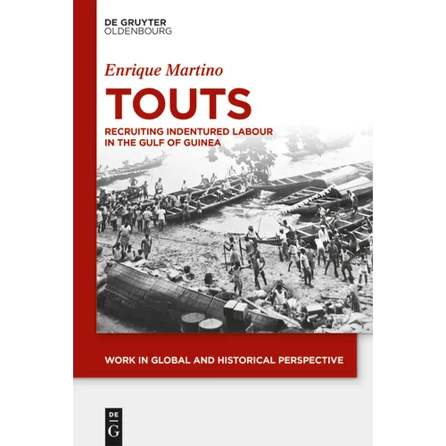 Touts: Recruiting Indentured Labor in the Gulf of Guinea