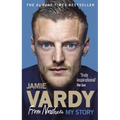 Jamie Vardy: From Nowhere, My Story