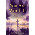 You Are Worth It