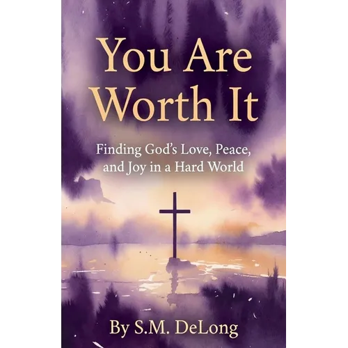 You Are Worth It