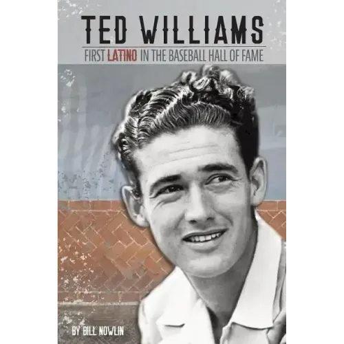 Ted Williams - The First Latino in the Baseball Hall of Fame