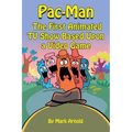 Pac-Man: The First Animated TV Show Based Upon a Video Game
